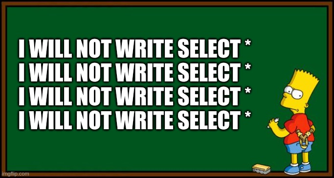 SQL select *
